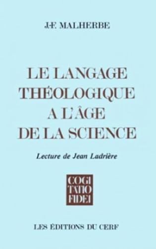 Imagen de archivo de Le langage thologique  l'ge de la science a la venta por Ammareal