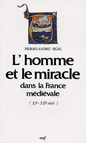 Stock image for L'homme et le miracle dans la France mdivale: XIe-XIIe sicle for sale by Kennys Bookstore