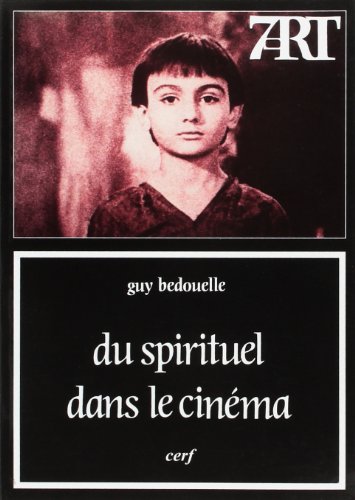 Beispielbild fr Du spirituel dans le cine?ma (Collection "Septie?me art") (French Edition) zum Verkauf von arcfoundationthriftstore
