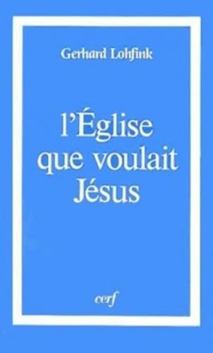 L'Église que voulait Jésus