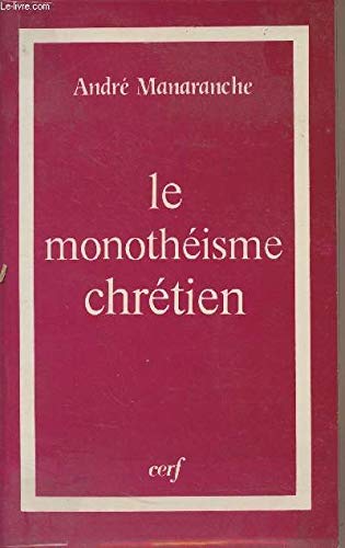 Beispielbild fr Le monotheisme chretien 032197 zum Verkauf von Ammareal