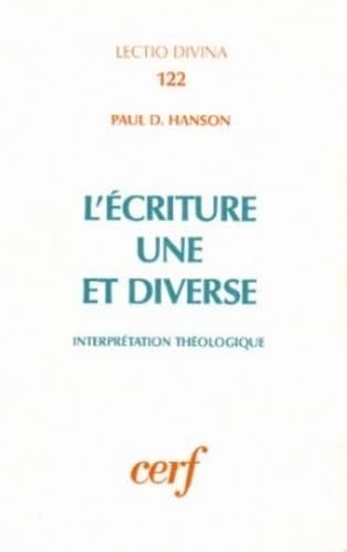 L'Ã‰criture une et diverse (9782204024082) by Hanson, Paul D.