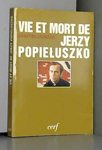 Stock image for Vie et mort de jerzy popieluszko 032197 for sale by Ammareal