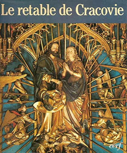 Stock image for Le retable de cracovie: l'oeuvre de veit stoss for sale by Ammareal