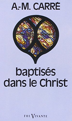 Beispielbild fr Baptiss dans le Christ zum Verkauf von Ammareal