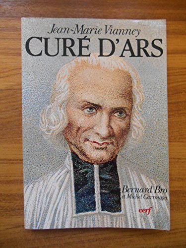 Beispielbild fr Jean-Marie Vianney, cur d'Ars zum Verkauf von A TOUT LIVRE