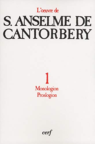 Monologion - Proslogion - tome 1 (01) (9782204025157) by Anselme De Cantorbery