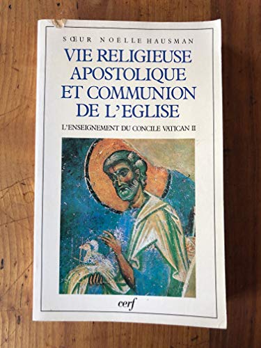 9782204026475: Vie religieuse apostolique et communion de l'Eglise: L'enseignement du concile Vatican II (French Edition)