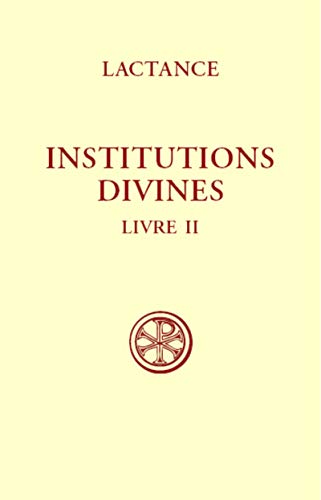 Stock image for Institutions divines, livre 2 for sale by Librairie A LA PAGE