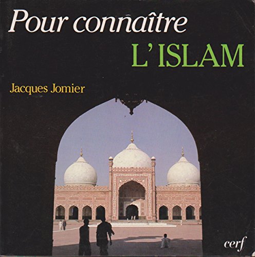 Beispielbild fr Pour connaitre l'islam zum Verkauf von Ammareal