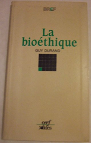 Beispielbild fr La bioethique zum Verkauf von medimops