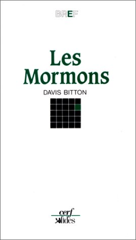 Beispielbild fr Les Mormons [Mass Market Paperback] Bitton, Davis zum Verkauf von LIVREAUTRESORSAS