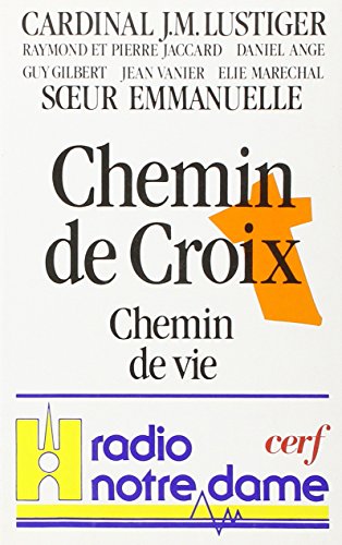 Stock image for Chemin De Croix, Chemin De Vie for sale by Mount Angel Abbey Library