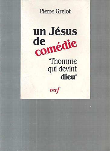 Un Jésus de comédie - Pierre Grelot