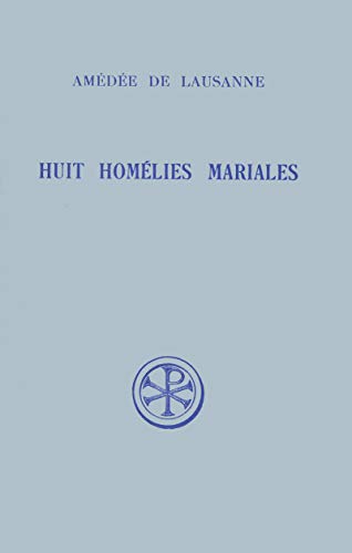 9782204035460: Huit Homelies Mariales. Edition Bilingue Francais-Latin