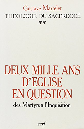 Stock image for Deux mille ans d'glise en question : thologie du sacerdoce, II for sale by Ammareal