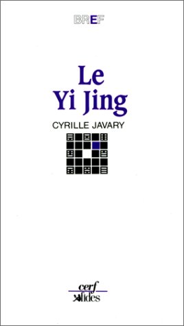 9782204040327: Le Yi Jing : Le Grand Livre du Yin et du Yang