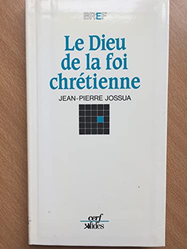 Beispielbild fr Le dieu de la foi chrtienne zum Verkauf von medimops