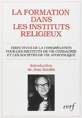 Beispielbild fr La formation dans les instituts religieux zum Verkauf von Librairie Th  la page