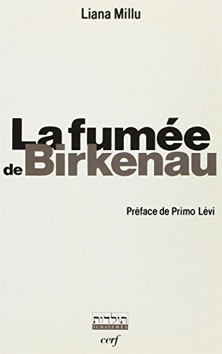 La FumÃ©e de Birkenau (9782204042482) by Millu, Liana