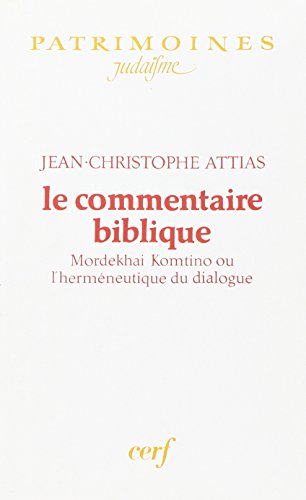 Le Commentaire biblique (9782204042611) by Attias, Jean-Christophe