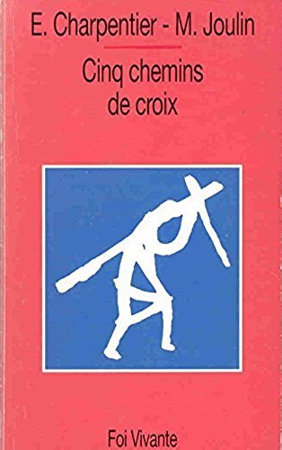 Stock image for Cinq chemins de croix for sale by LibrairieLaLettre2