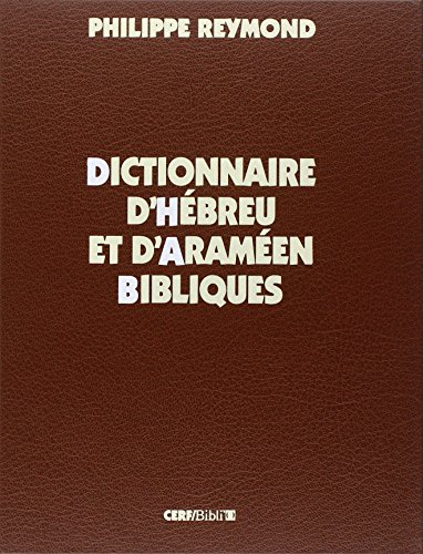 Stock image for Dictionnaire d'Hbreu et d'Aramen Bibliques for sale by Sifrey Sajet