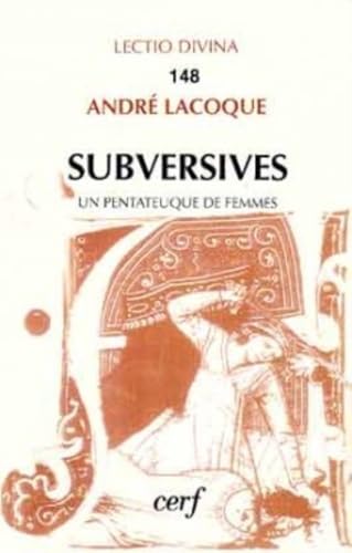 9782204044813: Subversives ou un Pentateuque de femmes