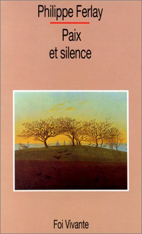 9782204045117: Paix et silence