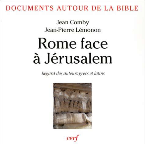 ROME FACE Ã€ JÃ‰RUSALEM (9782204045254) by COMBY JEAN; LEMONON JEAN-PIERRE