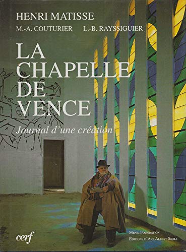 9782204045513: La chapelle de Vence : Journal d'une cration