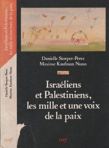 Stock image for Israliens et Palestiniens : Les mille et une voix de la paix for sale by Ammareal