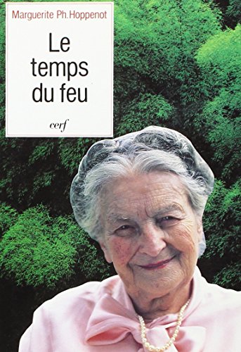 Stock image for Le Temps du feu Hoppenot, Marguerite Ph. for sale by LIVREAUTRESORSAS