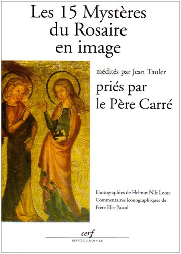 Stock image for Les 15 mystres du rosaire en image for sale by Ammareal