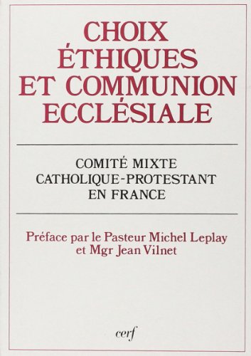 Stock image for Choix ethiques et communion ecclesiale for sale by medimops