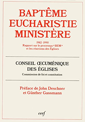 Beispielbild fr Baptme, Eucharistie, ministre, 1982-1990 zum Verkauf von medimops