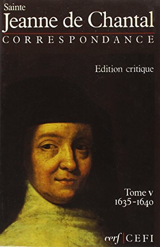 9782204047739: CORRESPONDANCE 1635-1640 (JEANNE DE CHANTAL)