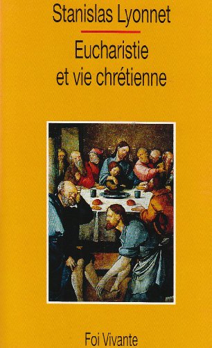 9782204048309: Eucharistie et vie chrtienne: Quelques aspects bibliques du mystre eucharistique