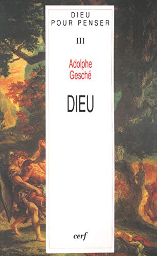 Imagen de archivo de Dieu pour penser, tome 3 : Dieu a la venta por medimops