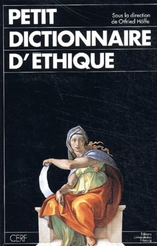 Petit Dictionnaire d'Ã‰thique (9782204048705) by HÃ¶ffe, Otfried