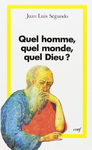 Imagen de archivo de Quel homme, quel monde, quel Dieu ? a la venta por pompon