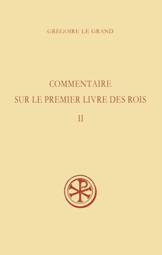 9782204048996: Commentaire Sur Le Premier Livre Des Rois. Tome 2, Chapitres 2, 29 A 3,37, Edition Bilingue Francais-Latin