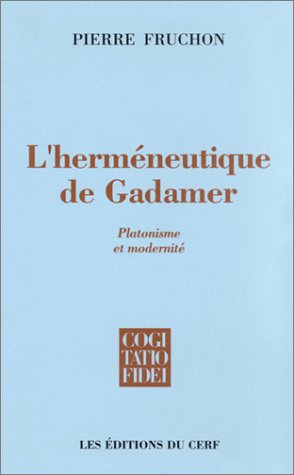 L'hermÃ©neutique de Gadamer (9782204049092) by Fruchon, Pierre