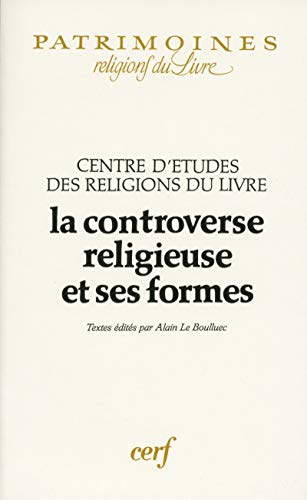 Imagen de archivo de La controverse religieuse et ses formes a la venta por Le Monde de Kamlia