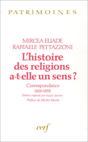 L'HISTOIRE DES RELIGIONS A-T-ELLE UN SENS ? (9782204050050) by ELIADE MIRCEA; MESLIN MICHEL