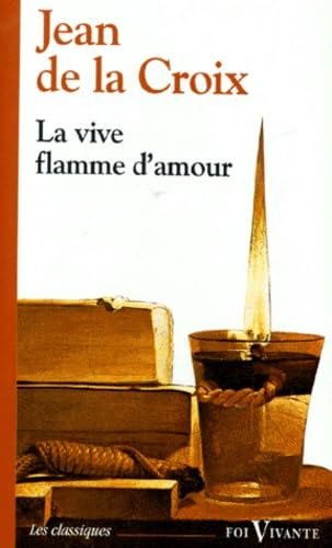 Beispielbild fr La vive flamme d'amour zum Verkauf von Ammareal