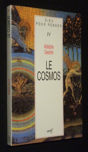 Imagen de archivo de Dieu pour penser, IV : Le cosmos a la venta por medimops