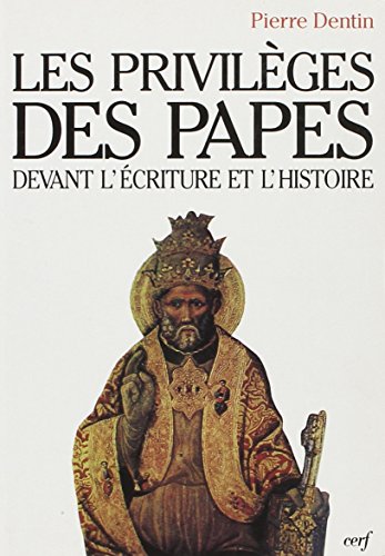 Stock image for Les privilges des papes devant l'criture et l'histoire for sale by Ammareal