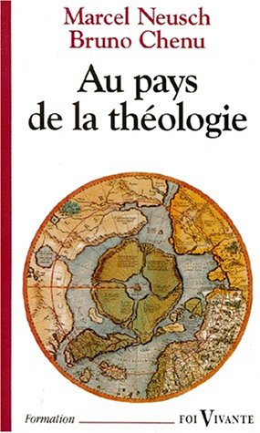 Stock image for Au pays de la thologie : A la dcouverte des hommes et des courants for sale by LibrairieLaLettre2