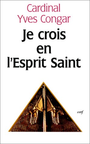 Je crois en l'Esprit-Saint (9782204051668) by Congar, Yves
